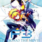 Persona 3 the Movie: #2 Midsummer Knight’s Dream (2014)