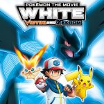 Pokémon the Movie White: Victini and Zekrom (2011)